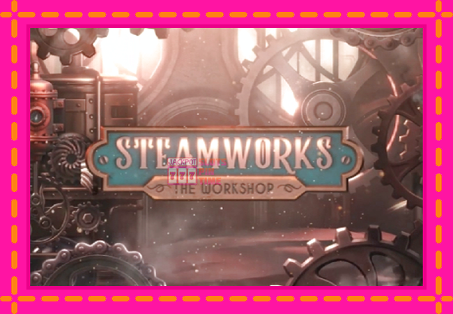 Slot machine Steamworks - The Workshop