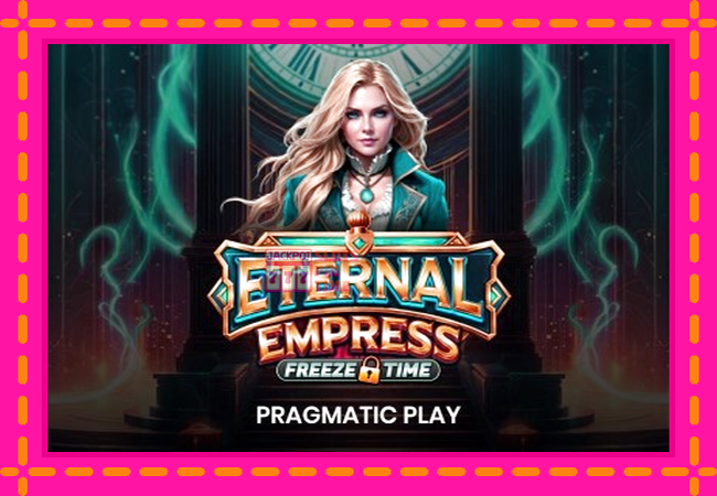 Slot machine Eternal Empress Freeze Time