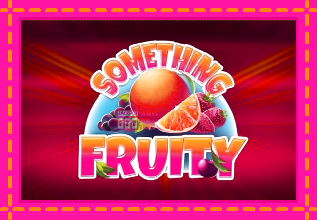 Slot machine Something Fruity