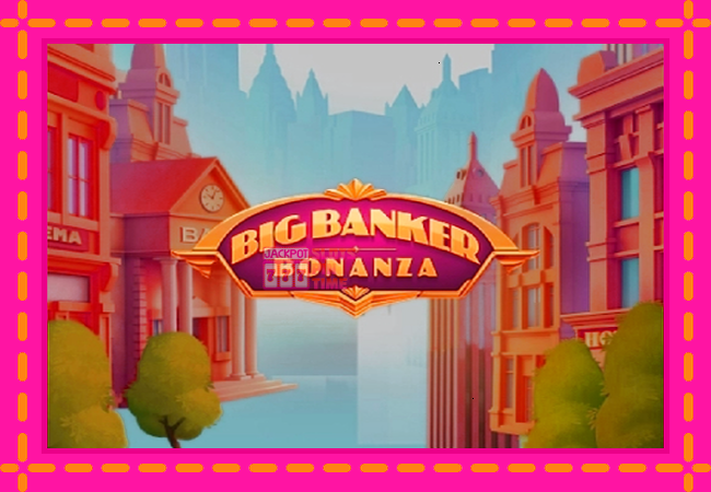 Slot machine Big Banker Bonanza