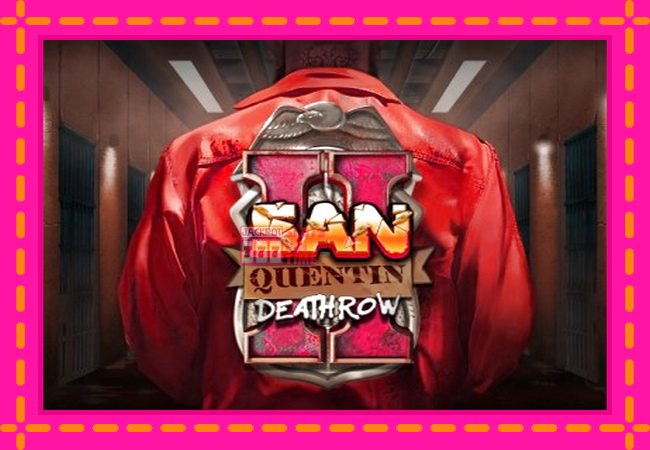 Slot machine San Quentin II: Death Row