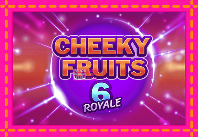 Slot machine Cheeky Fruits 6 Royale