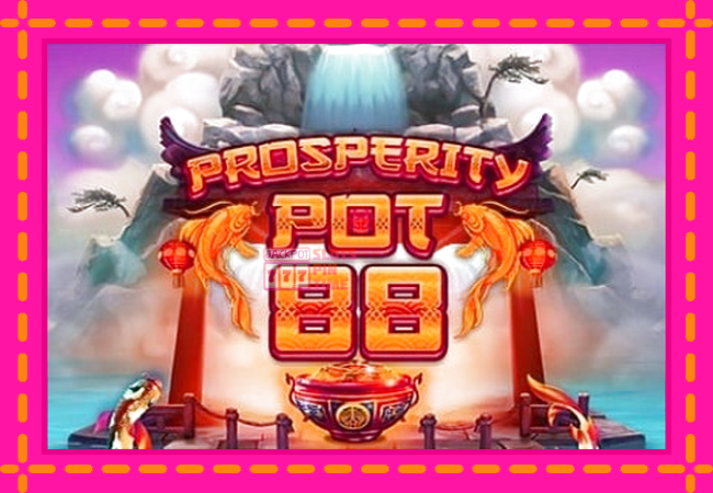 Slot machine Prosperity Pot 88