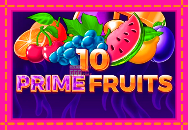 Slot machine 10 Prime Fruits