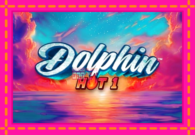 Slot machine Dolphin Hot 1