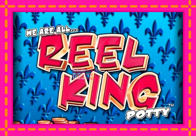 Slot machine Reel King Potty