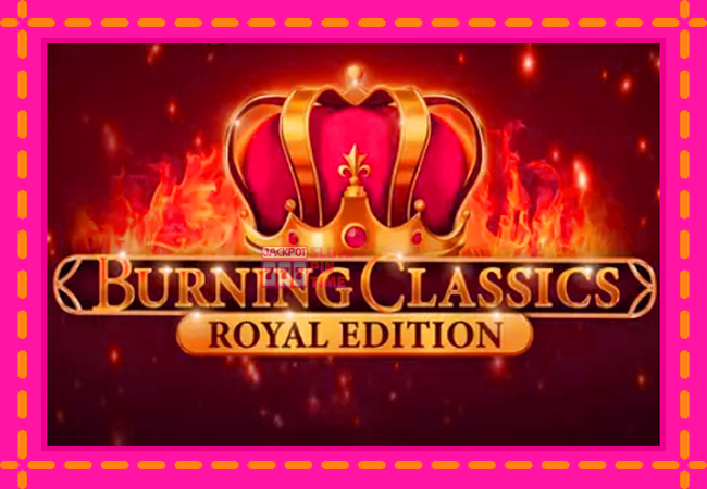 Slot machine Burning Classics Royal Edition