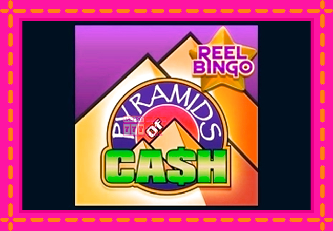 Slot machine Pyramids of Cash with Reel Bingo