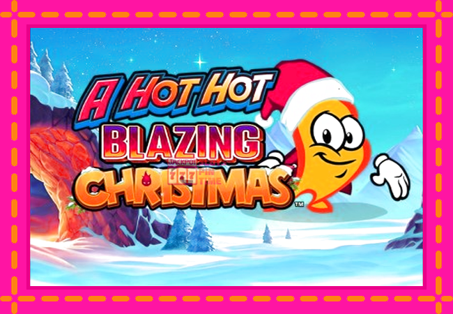 Slot machine A Hot Hot Blazing Christmas