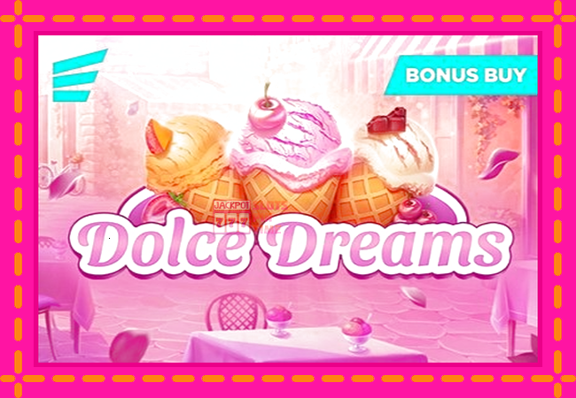 Slot machine Dolce Dreams