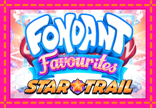 Slot machine Fondant Favourites Star Trail