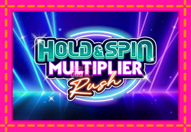 Slot machine Hold & Spin Multiplier Rush