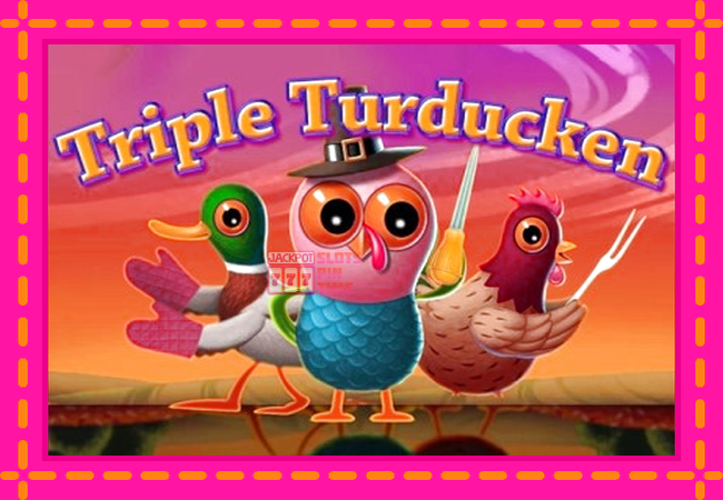 Slot machine Triple Turducken