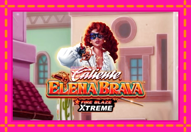 Slot machine Fire Blaze Extreme: Elena Brava