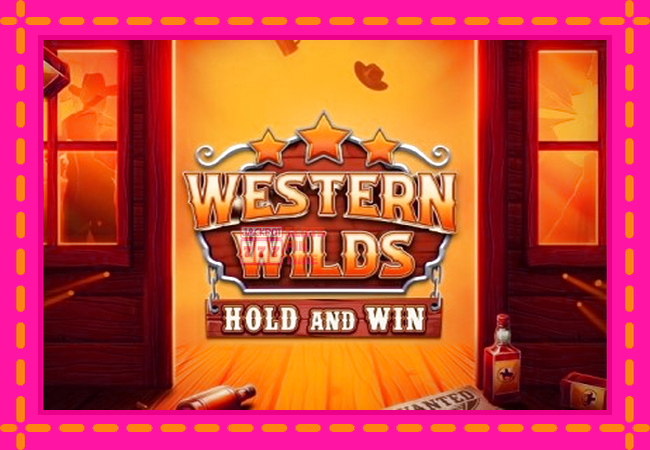 Slot machine Western Wilds Hold and Win