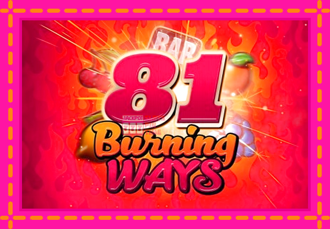 Slot machine 81 Burning Ways