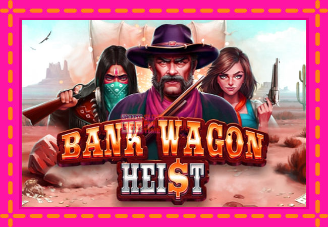 Slot machine Bank Wagon Heist