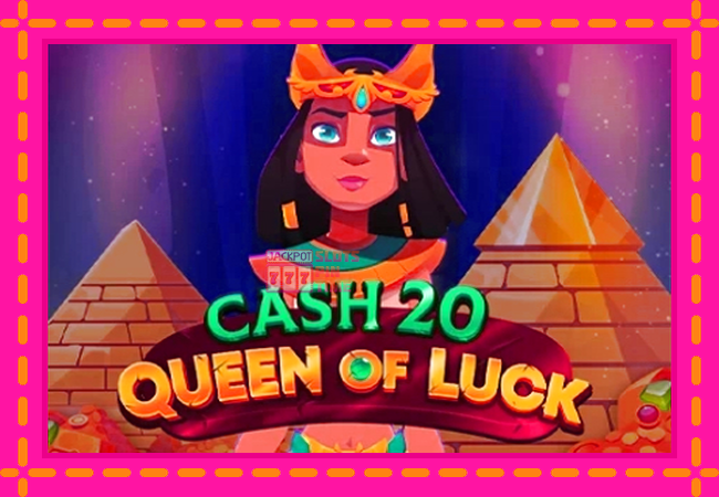 Slot machine Cash 20 Queen of Luck