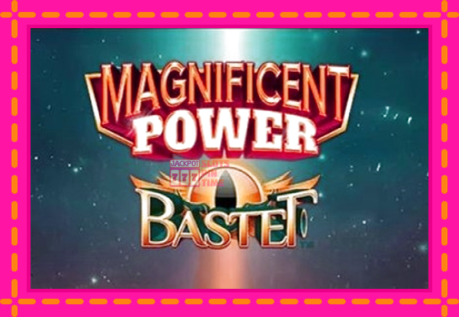 Slot machine Magnificent Power Bastet