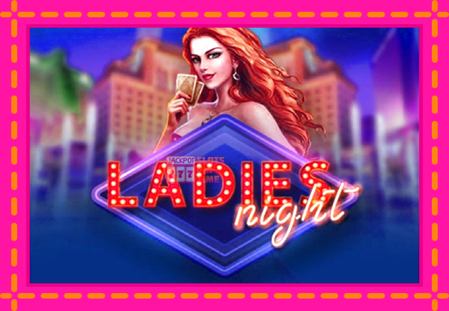 Slot machine Ladies Night