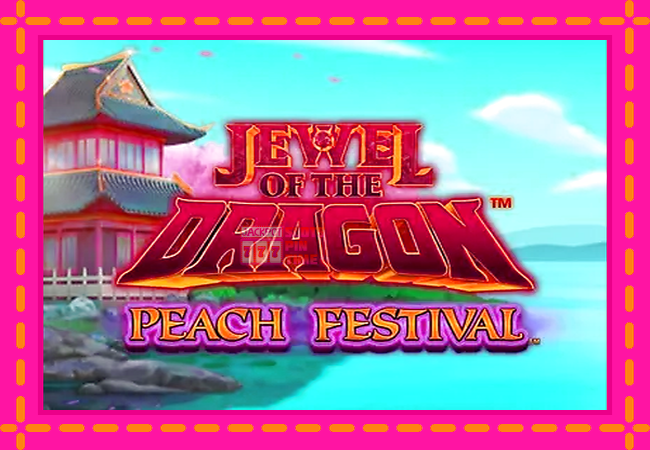 Slot machine Jewel of the Dragon Peach Festival