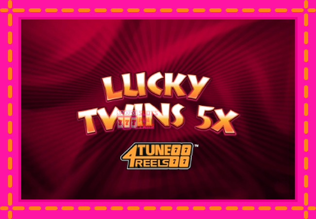 Slot machine Lucky Twins 5X 4Tune Reels