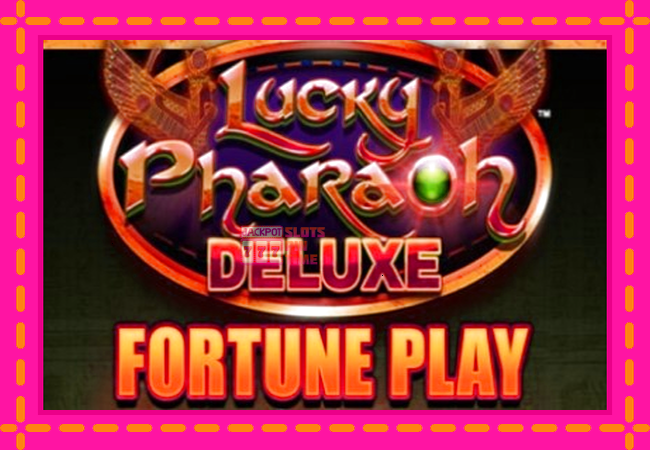 Slot machine Lucky Pharaoh Deluxe Fortune Play