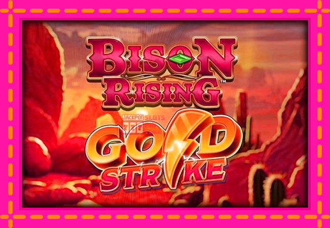 Slot machine Bison Rising Gold Strike