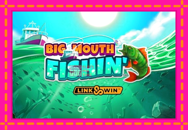 Slot machine Big Mouth Fishin