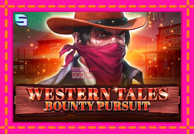 Slot machine Western Tales - Bounty Pursuit