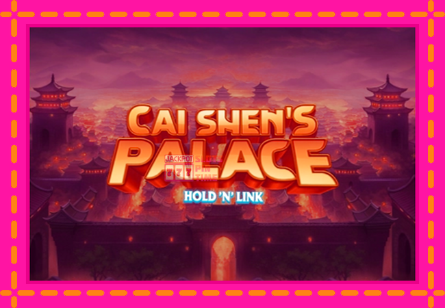 Slot machine Cai Shens Palace Hold N Link