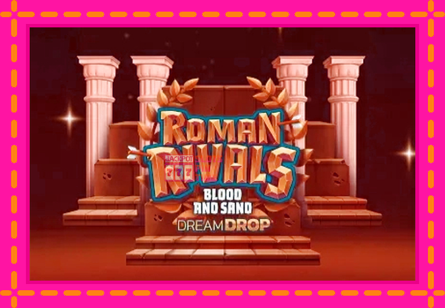 Slot machine Roman Rivals Blood and Sand Dream Drop