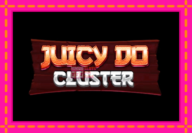 Slot machine Juicy Do Cluster