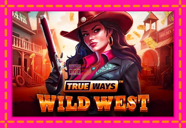 Slot machine Wild West Trueways