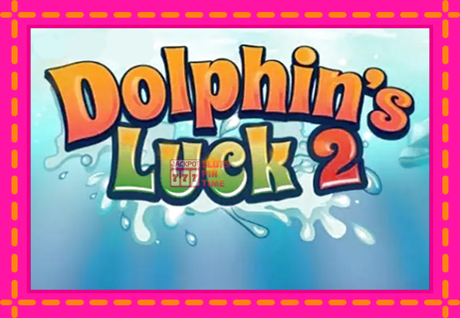 Slot machine Dolphin’s Luck 2