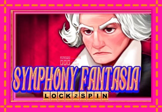 Slot machine Symphony Fantasia Lock 2 Spin