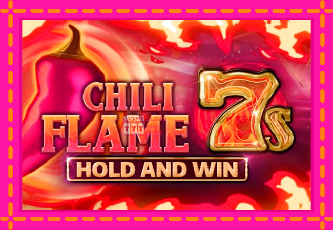 Slot machine Chili Flame 7s Hold and Win