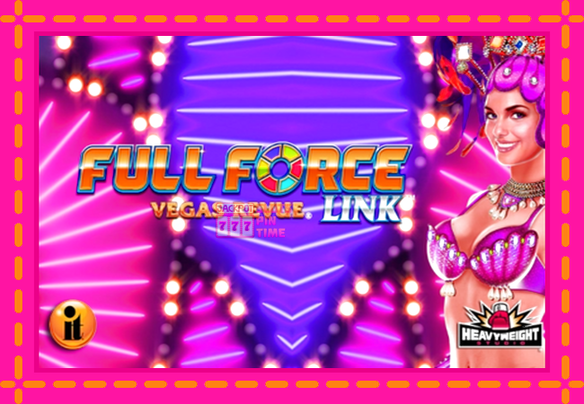 Slot machine Full Force Vegas Revue