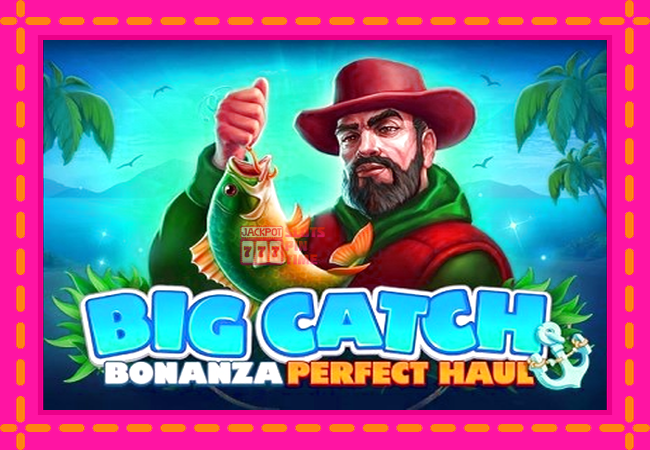 Slot machine Big Catch Bonanza: Perfect Haul