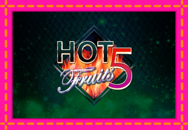 Slot machine Hot Fruits 5