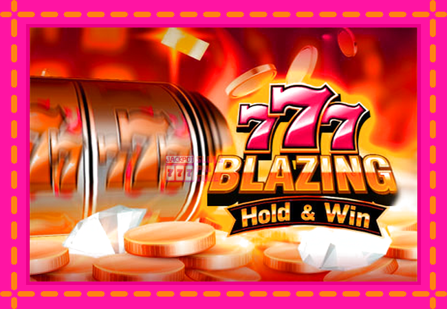 Slot machine 777 Blazing Hold & Win