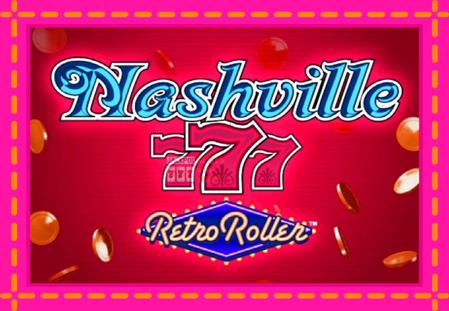 Slot machine Nashville 777 Retro Roller