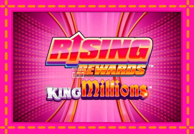 Slot machine Rising Rewards King Millions