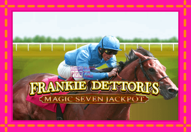 Slot machine Frankie Dettori Magic Seven Jackpot