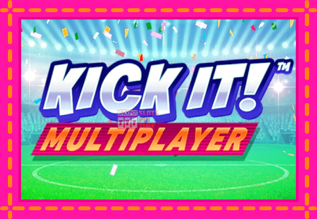 Slot machine Kick It! Multiplayer