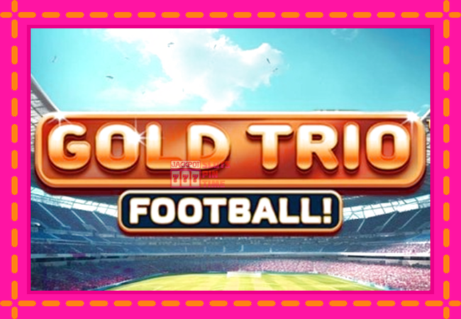 Slot machine Gold Trio: Football!