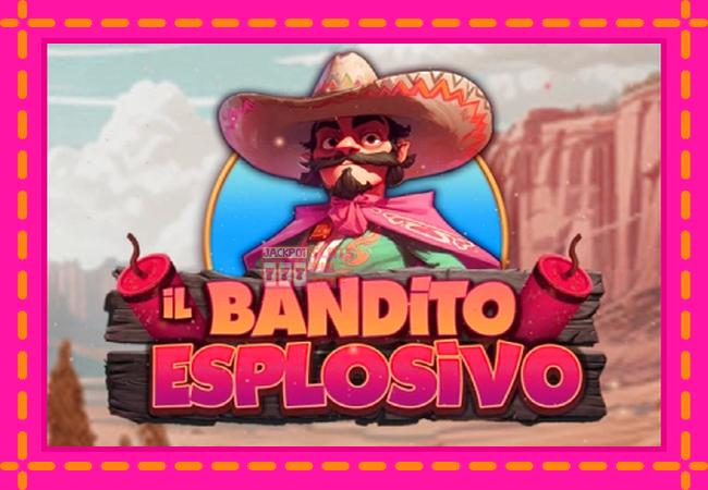 Slot machine Il Bandito Esplosivo