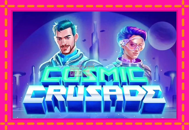 Slot machine Cosmic Crusade