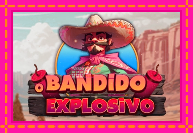 Slot machine O Bandido Explosivo