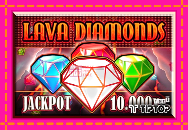 Slot machine Lava Diamonds